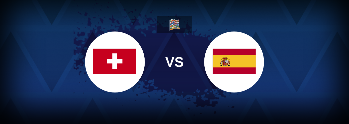 Switzerland Vs Spain: Match Preview And Betting Suggestions