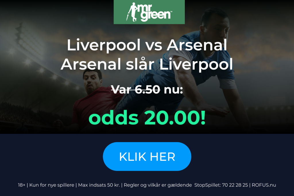 Liverpool-Arsenal, oddsboost fra Mr. Green