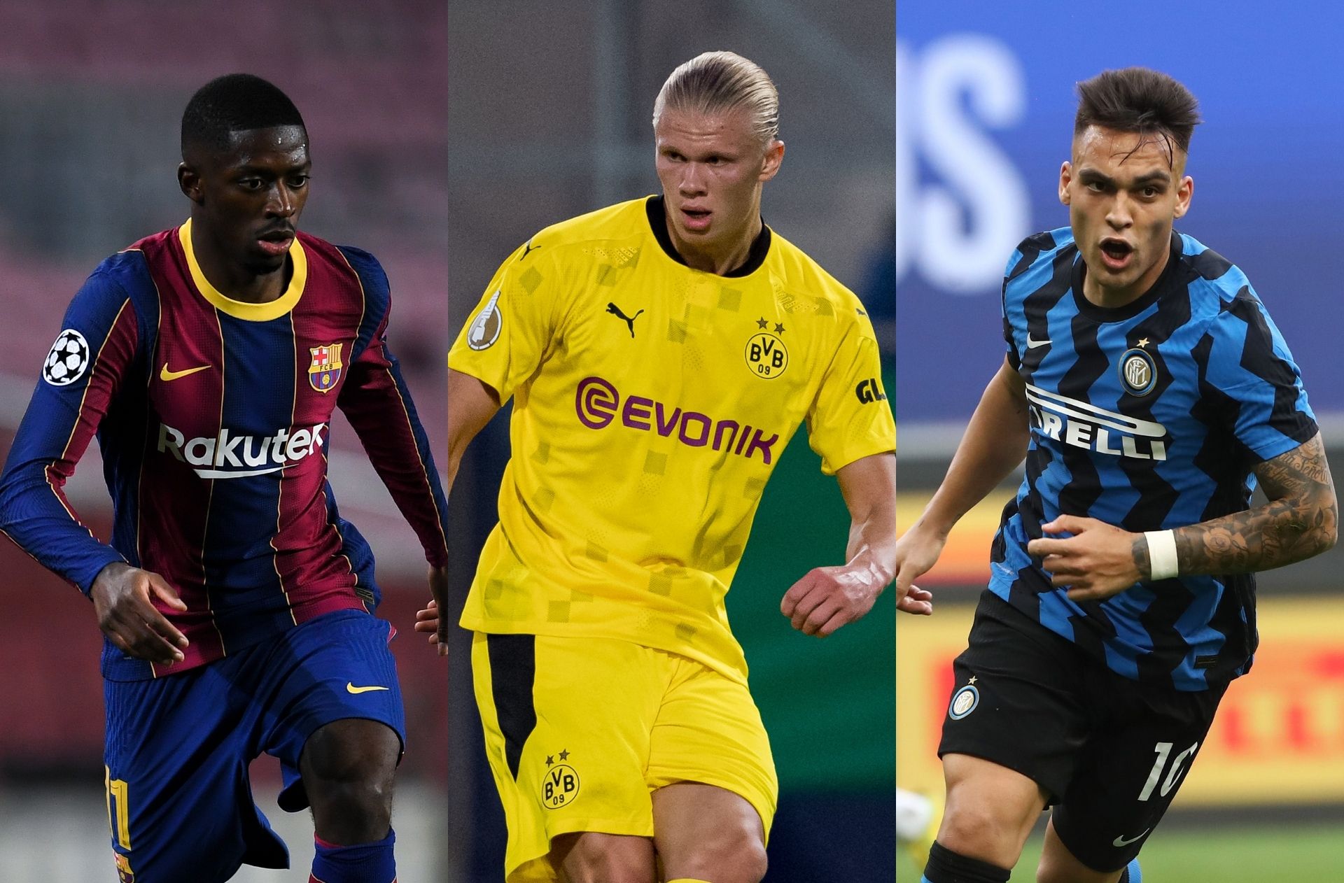 Ousmane Dembele - Barcelona, Erling Haaland - Dortmund, Lautaro Martinez - Inter