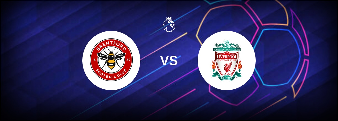 Brentford, Liverpool