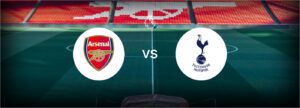 Arsenal, Tottenham
