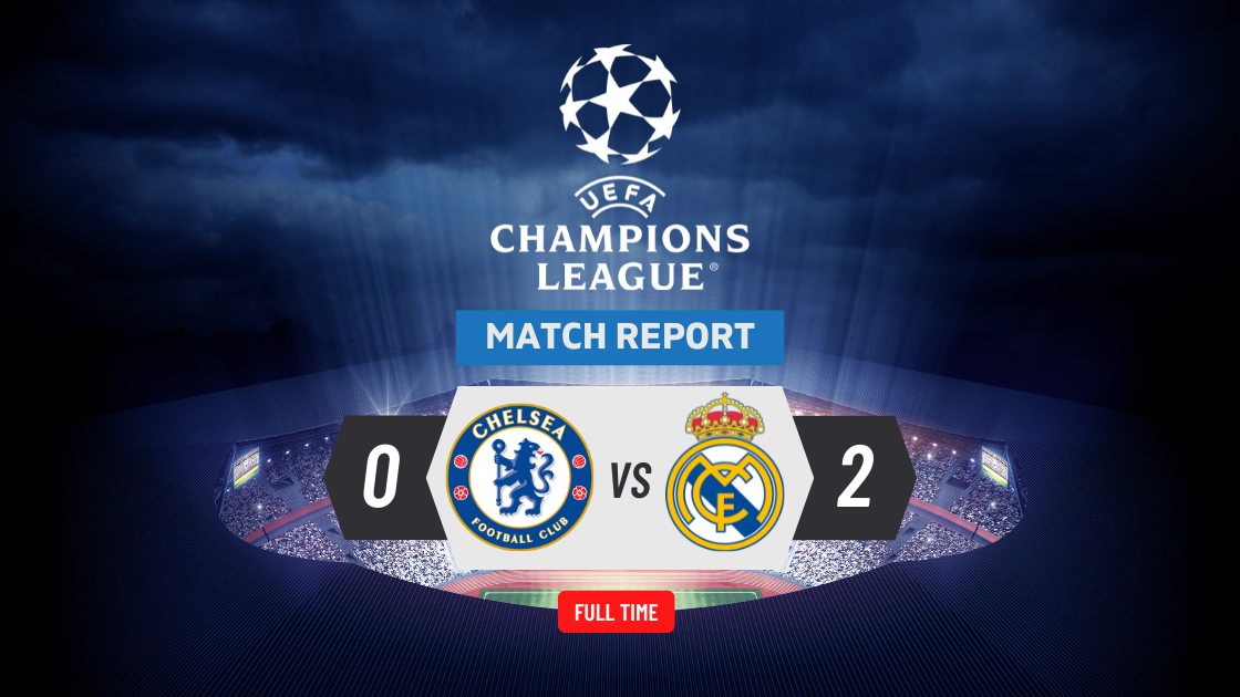 Chelsea 0-2 Real Madrid