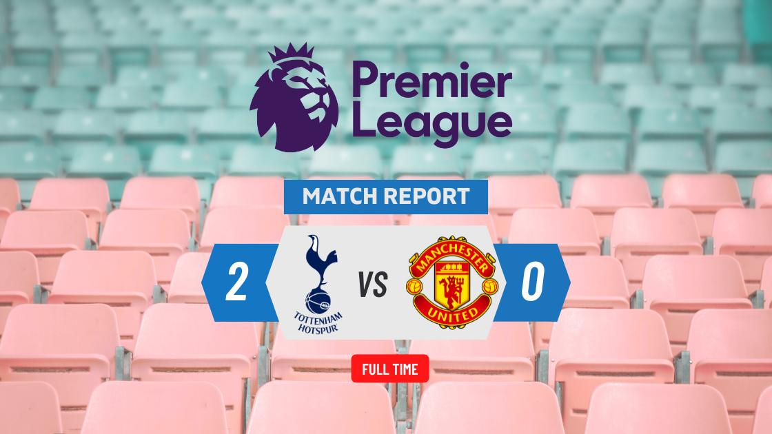 Tottenham 2-0 Man Utd